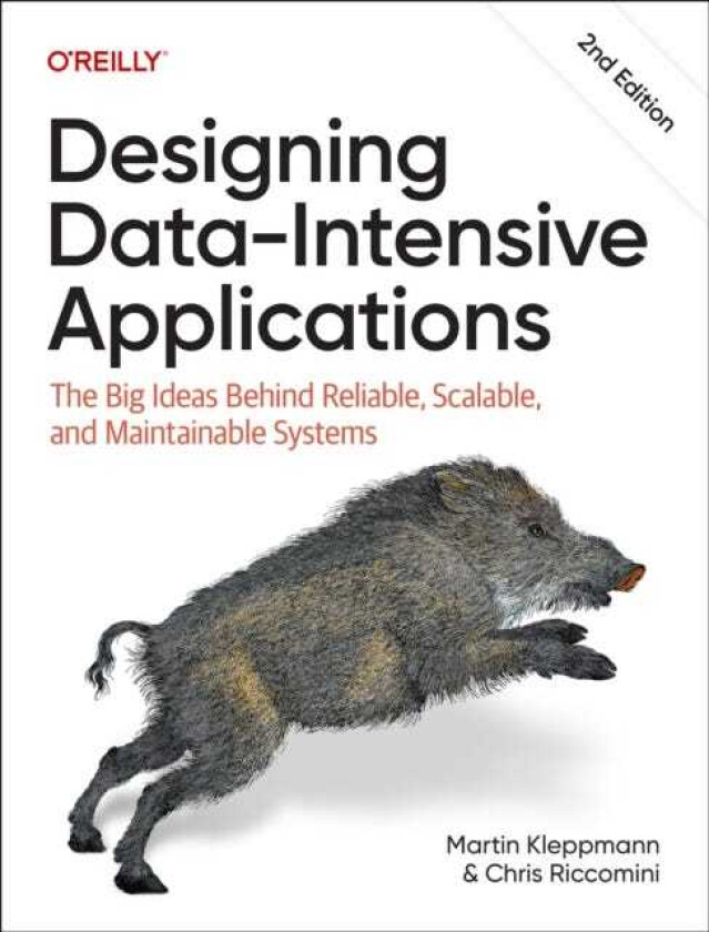 Designing DataIntensive Applications The Big Ideas Behind Reliable, Scalable, and Maintainable Systems
