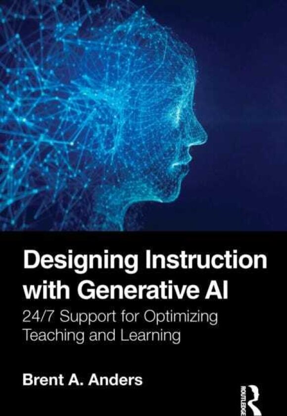 Designing Instruction with Generative AI 24/7 Support for Optimizing Teaching and Learning