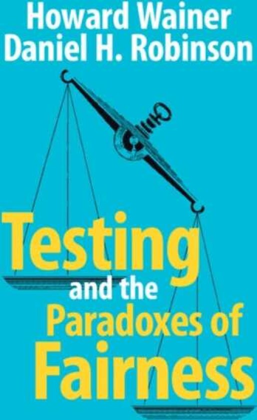 Testing and the Paradoxes of Fairness