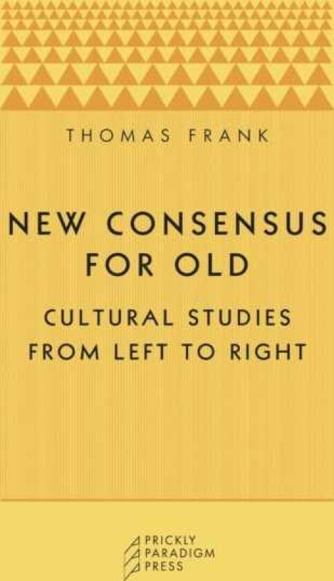 New Consensus for Old Cultural Studies from Left to Right