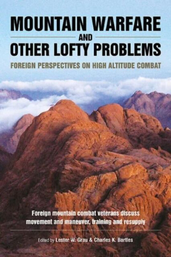 Mountain Warfare and Other Lofty Problems