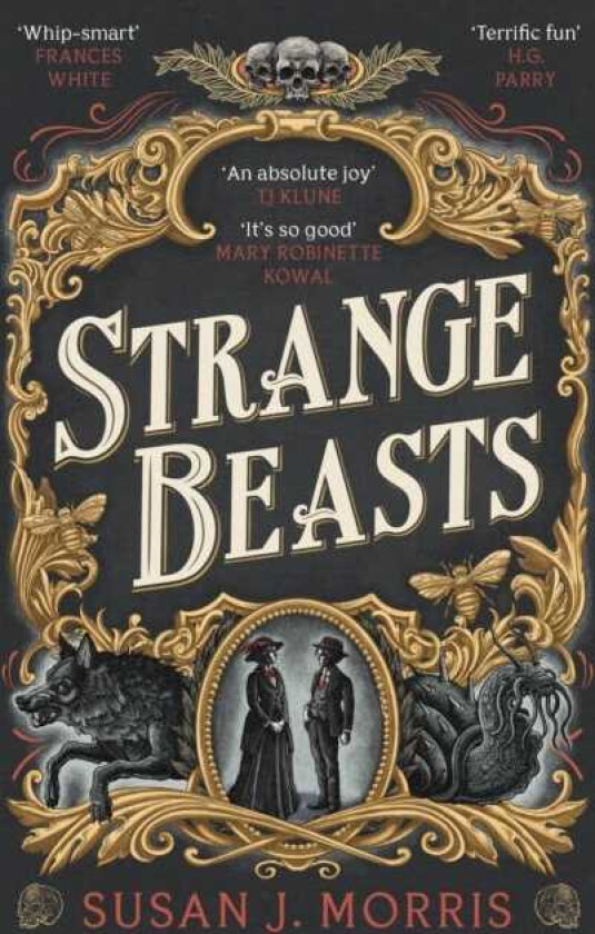 Strange Beasts A thrilling gaslamp fantasy set in the worlds of Dracula and Sherlock Holmes