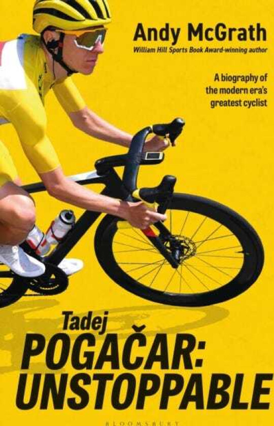 Tadej Pogacar Unstoppable