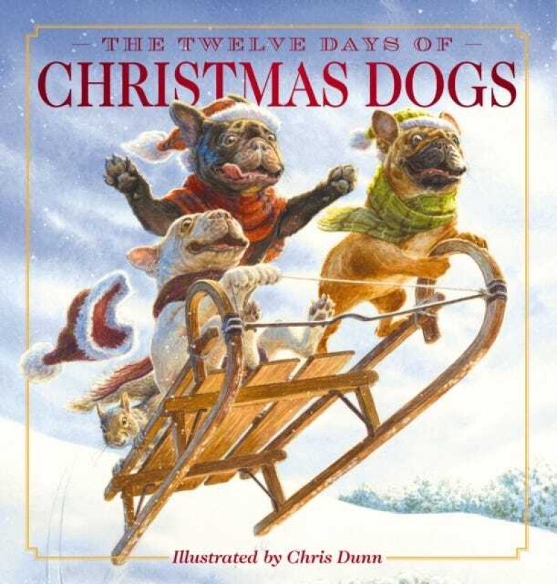 The Twelve Days of Christmas Dogs The Classic Edition