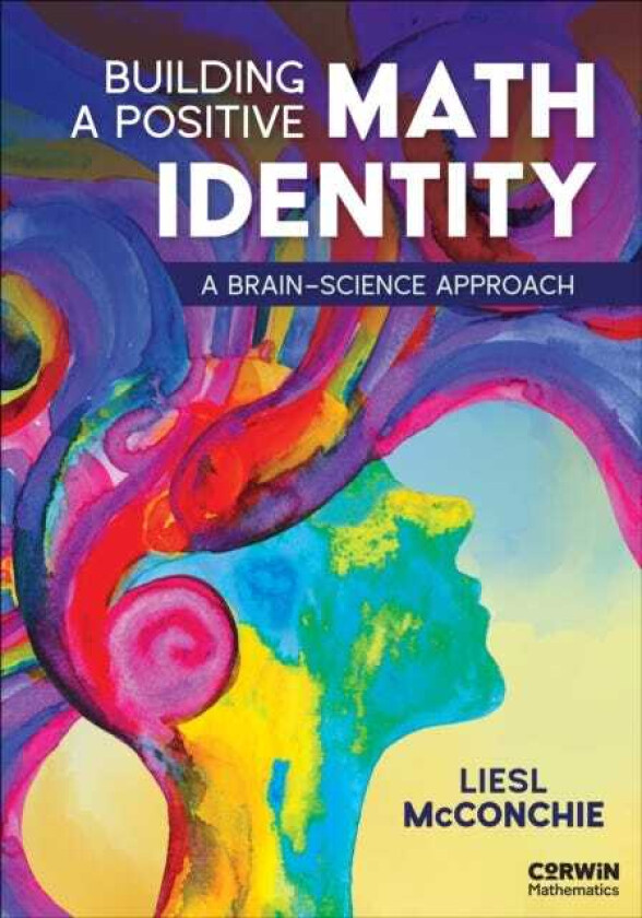 Building a Positive Math Identity A BrainScience Approach