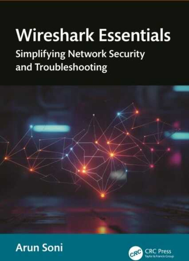 Wireshark Essentials Simplifying Network Security and Troubleshooting