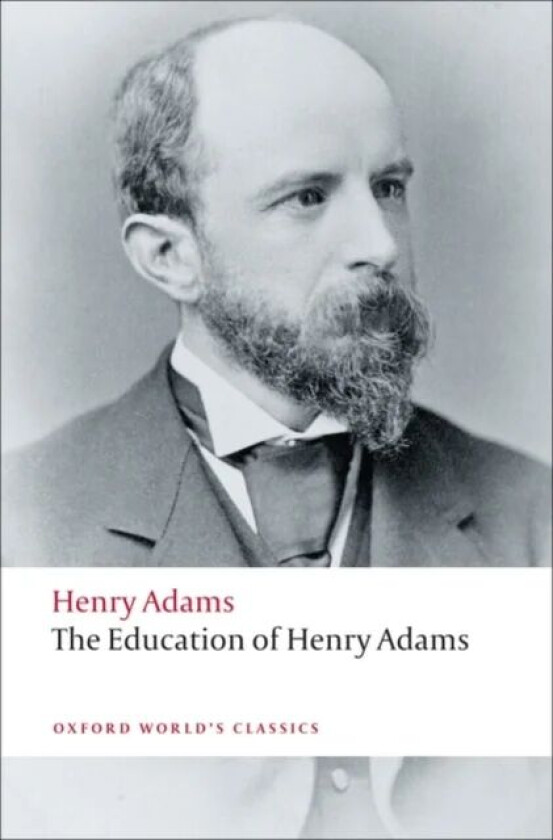The Education of Henry Adams av Henry Adams