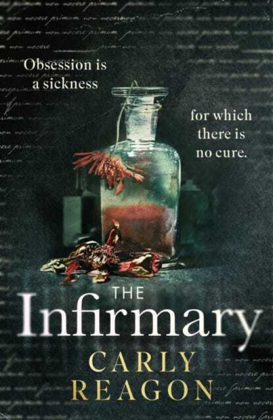The Infirmary The chilling new gothic thriller from the author of The Toll House, perfect for Halloween 2025