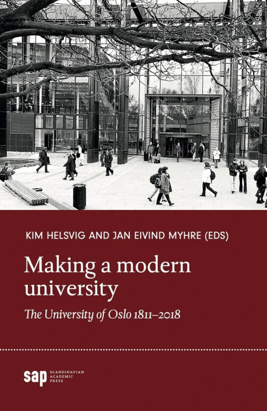 Making a modern university av Kim Gunnar Halsvig, Jan Eivind Myhre