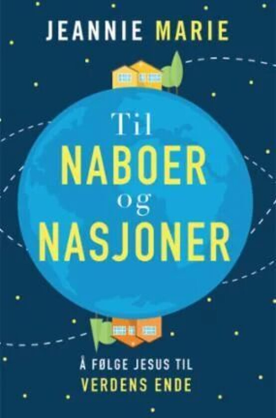 Til naboer og nasjoner av Jeannie Marie