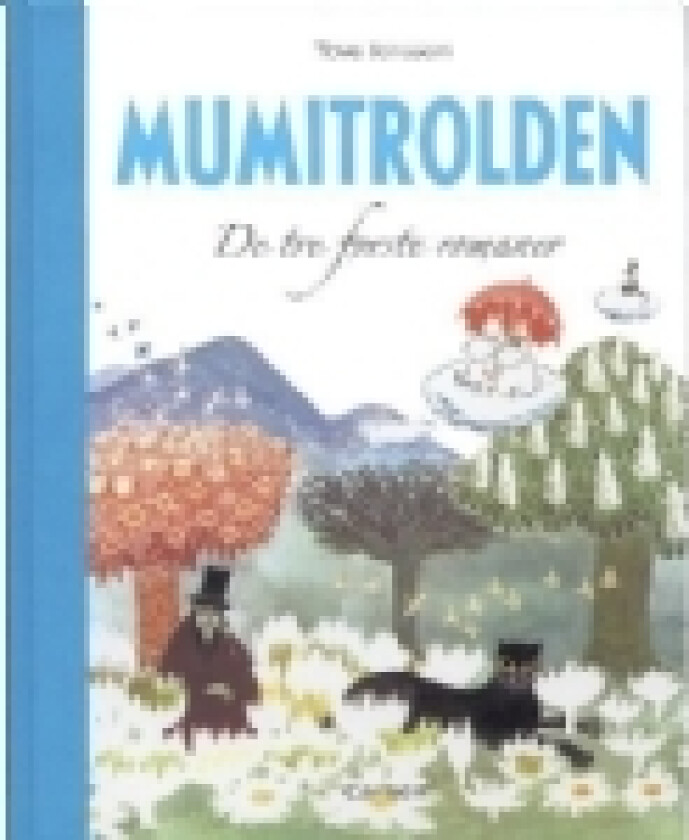 Mumitrolden - de tre første romaner | Tove Jansson | Språk: Dansk