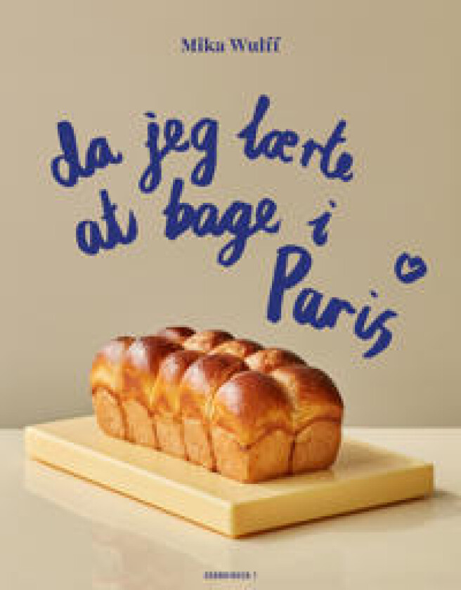 Da jeg lærte at bage i Paris