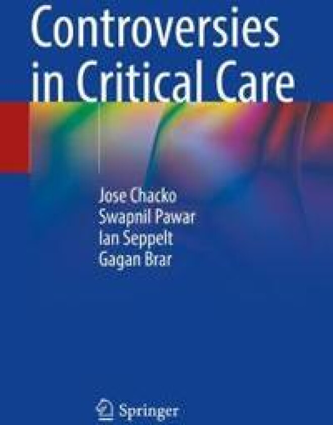 Controversies in Critical Care