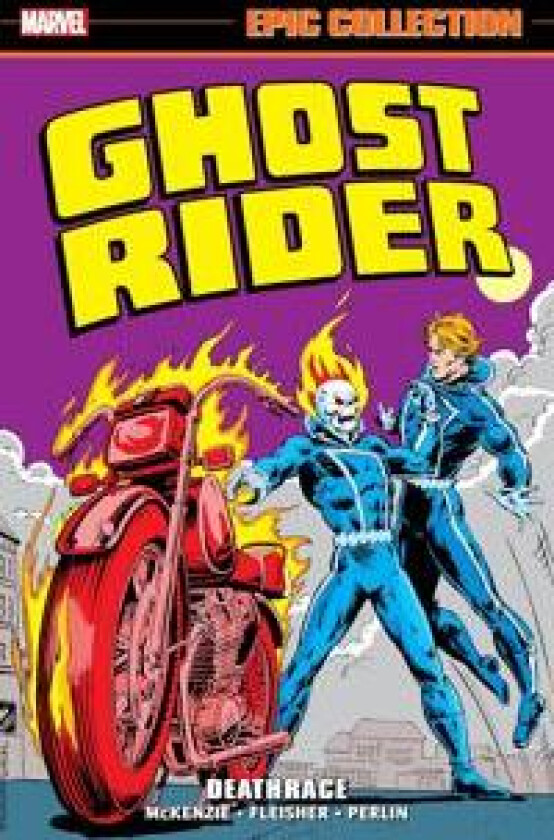 Ghost Rider Epic Collection: Deathrace