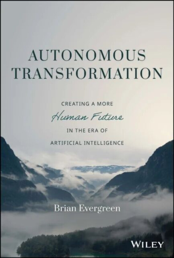 Autonomous Transformation av Brian Evergreen