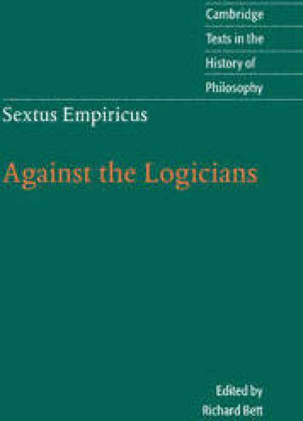 Sextus Empiricus: Against the Logicians