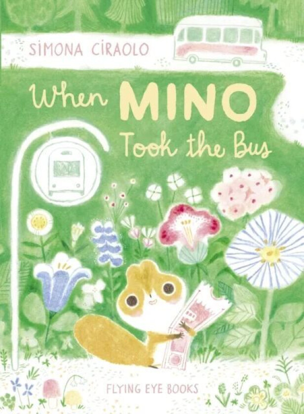 When Mino Took the Bus av Simona Ciraolo