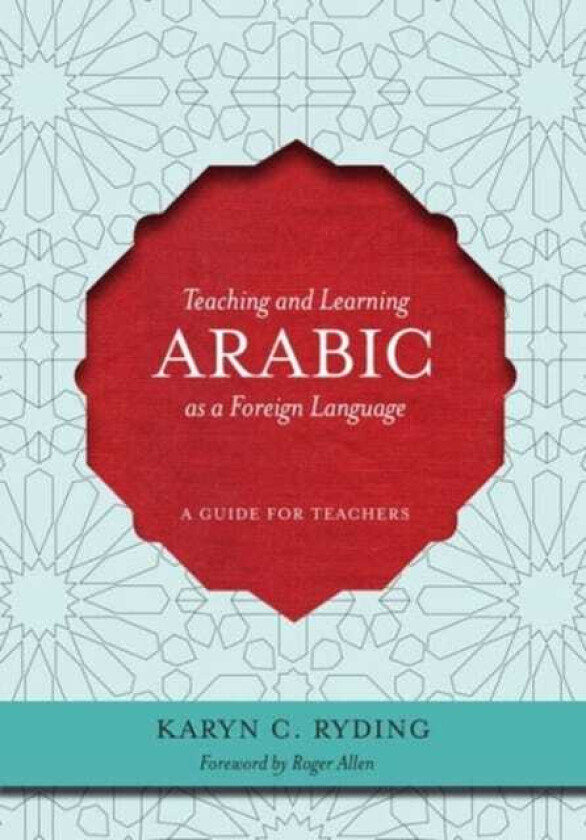 Teaching and Learning Arabic as a Foreign Language A Guide for Teachers
