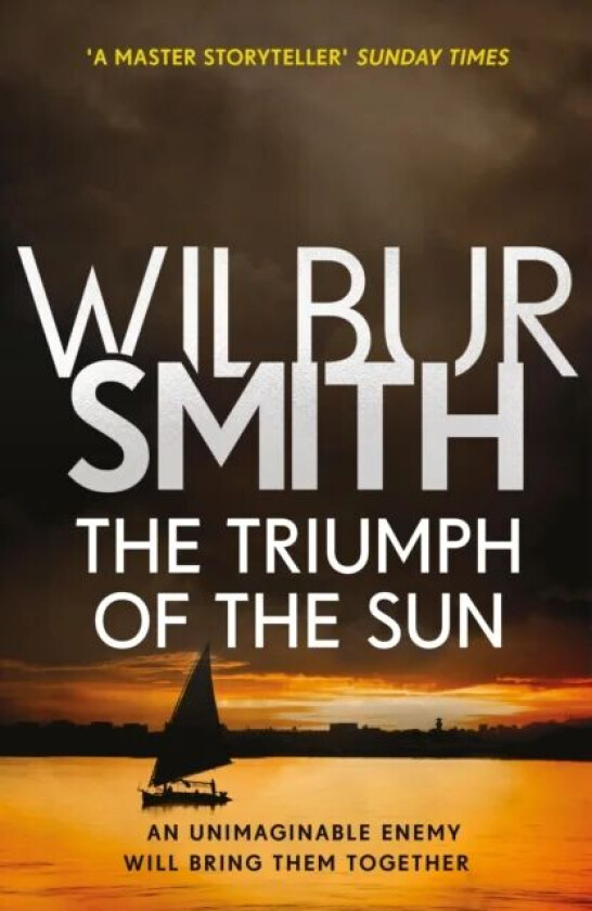 The triumph of the sun av Wilbur Smith