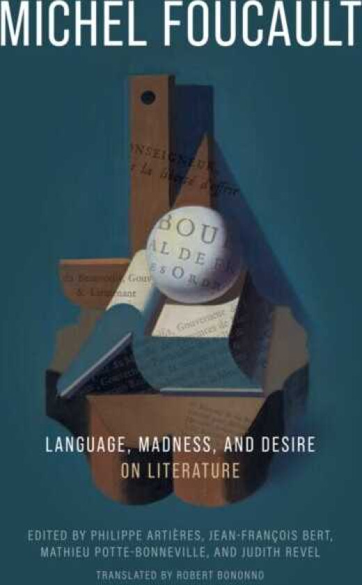 Language, Madness, and Desire On Literature