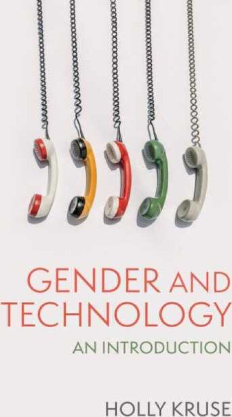 Gender and Technology An Introduction