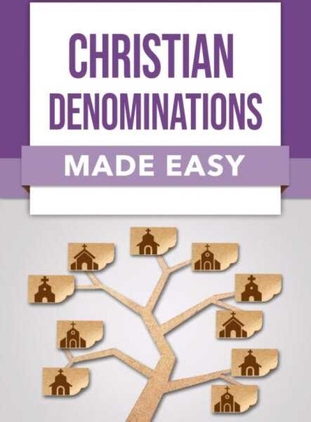Christian Denominations Made Easy