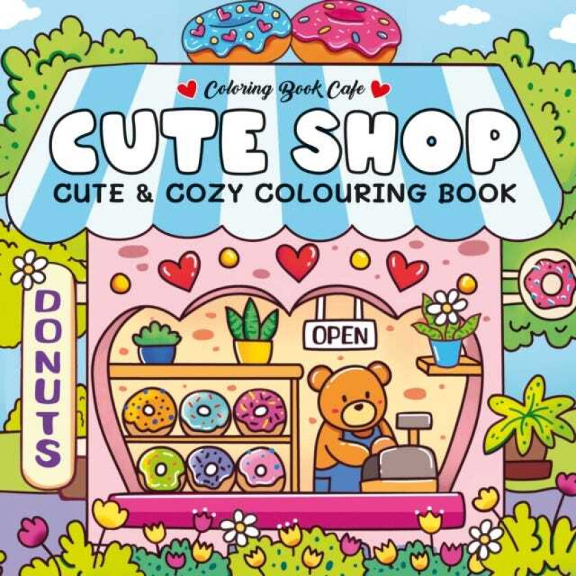 Cute Shop Super Cute Colouring Book