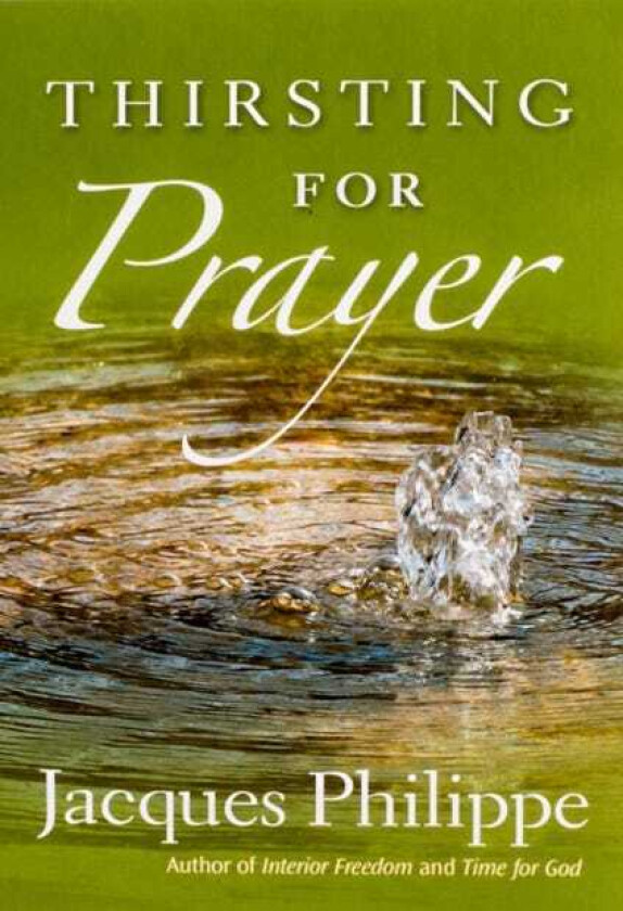 Thirsting for Prayer