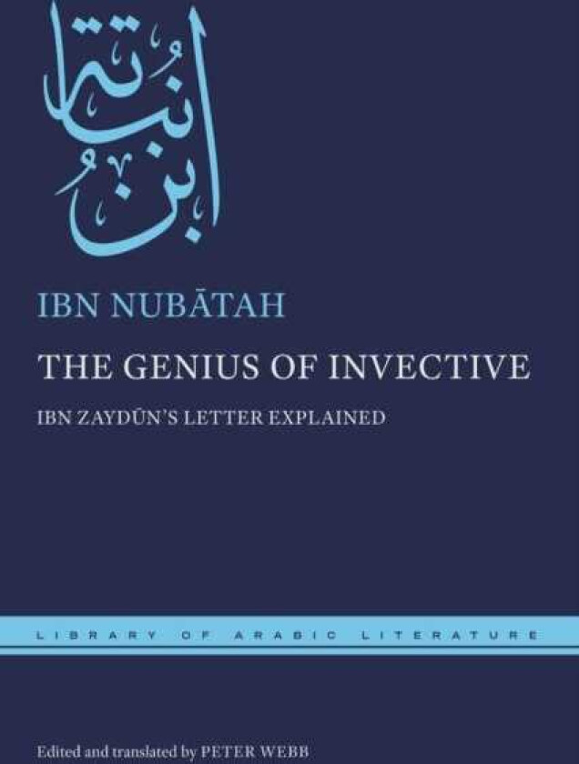 The Genius of Invective Ibn Zaydun's Letter Explained