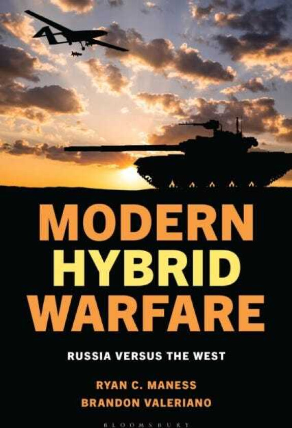 Modern Hybrid Warfare Russia versus the West