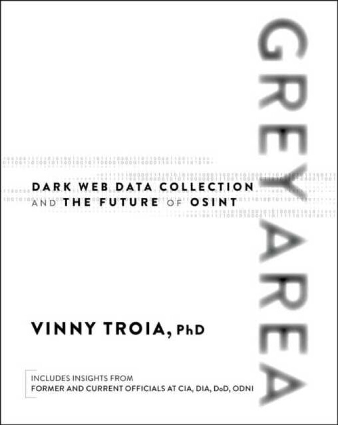 Grey Area Dark Web Data Collection and the Future of OSINT