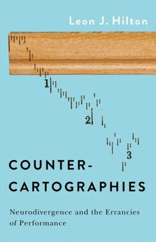 Countercartographies Neurodivergence and the Errancies of Performance