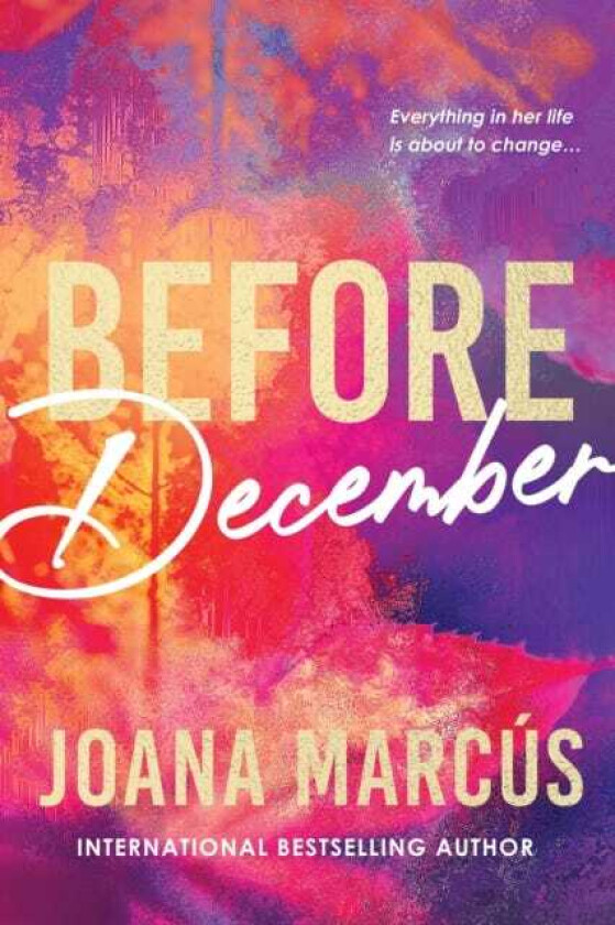 Before December A Friends to Lovers College Romance for New Adult Readers (By Your Side Book 1)