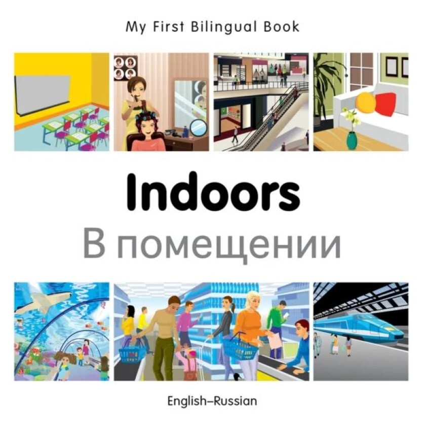 My First Bilingual Book -  Indoors (English-Russian) av Milet Publishing