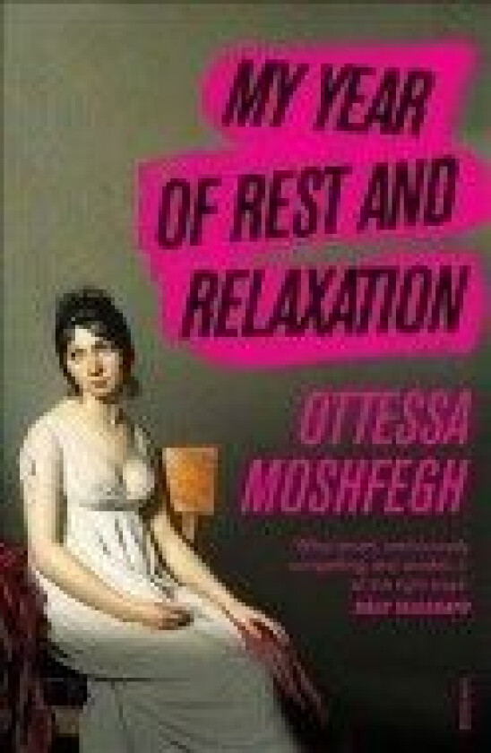 My year of rest and relaxation av Ottessa Moshfegh