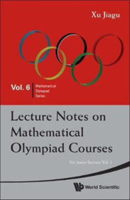 Lecture Notes On Mathematical Olympiad Courses: For Junior Section - Volume 1