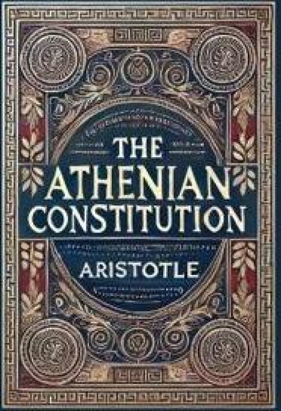 The Athenian Constitution (Collector's Edition) (Laminated Hardback with Jacket)