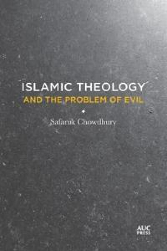 Islamic Theology and the Problem of Evil