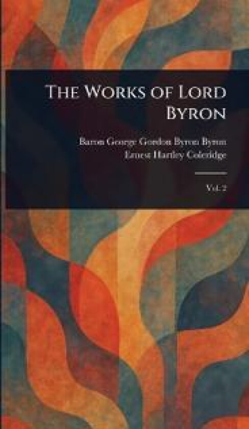 The Works of Lord Byron