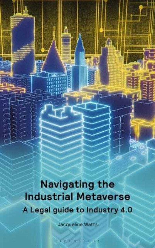Navigating the Industrial Metaverse A Legal Guide to Industry 4.0
