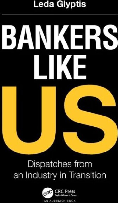 Bankers Like Us av Leda Glyptis