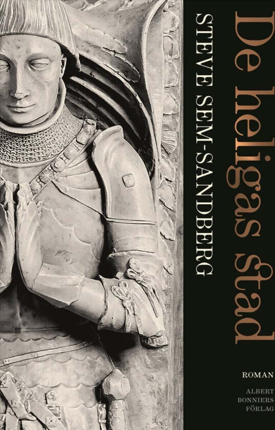 De heligas stad av Steve Sem-Sandberg