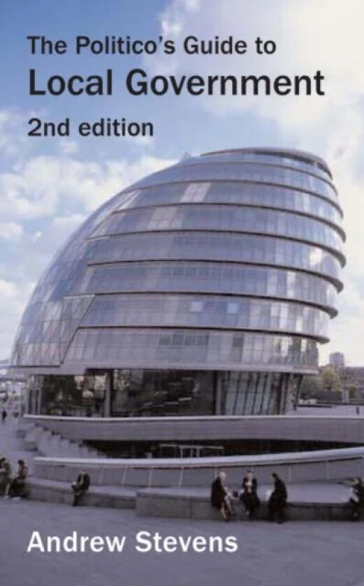 Politico's Guide to Local Government av Andrew Stevens