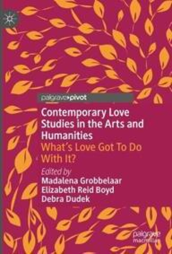 Contemporary Love Studies in the Arts and Humanities