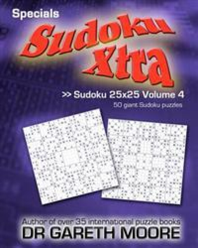 Sudoku 25x25 Volume 4: Sudoku Xtra Specials