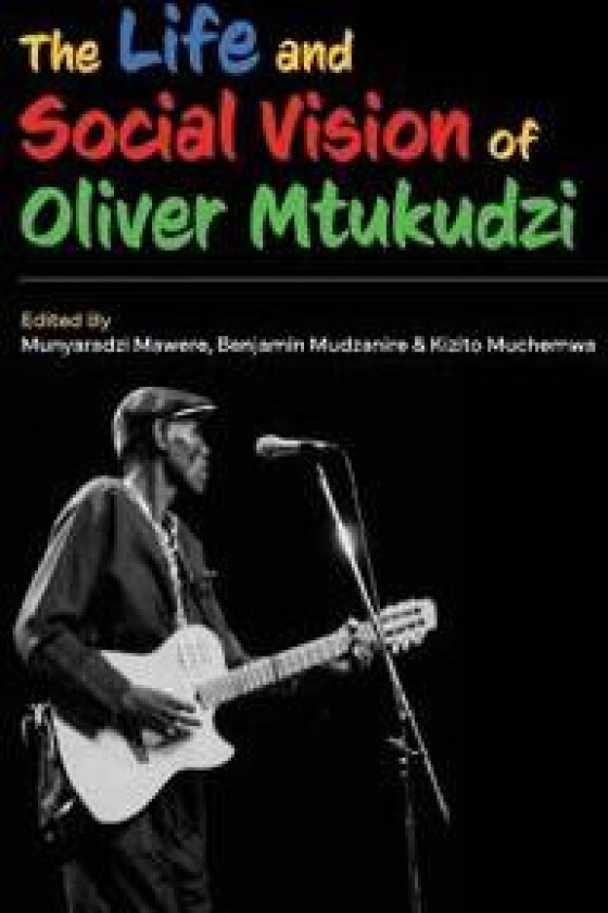 The Life and Social Vision of Oliver Mtukudzi