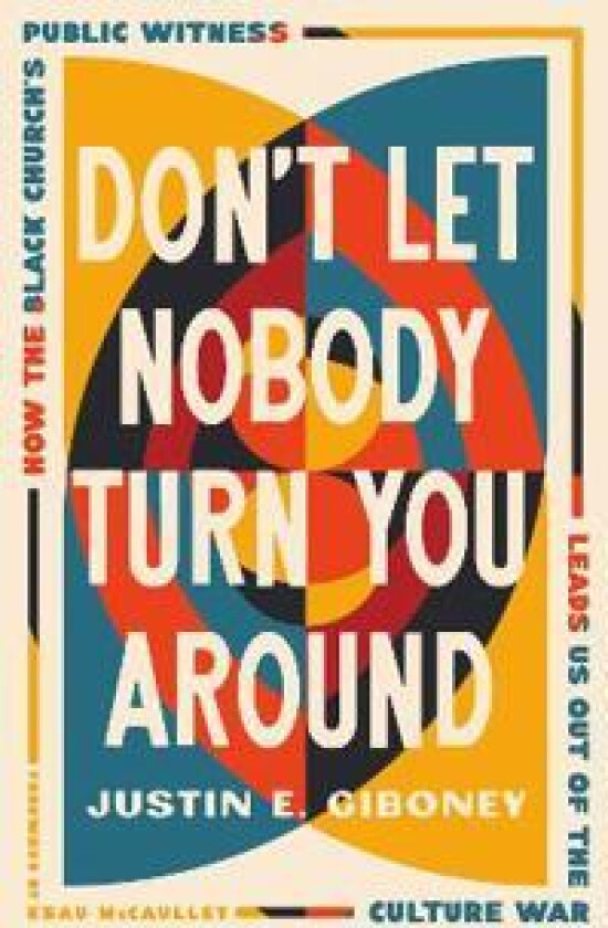 Don't Let Nobody Turn You Around