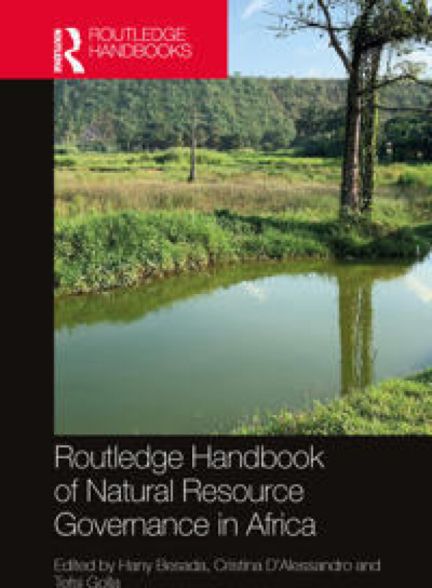 Routledge Handbook of Natural Resource Governance in Africa