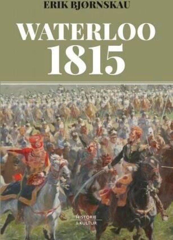 Waterloo 1815 av Erik Bjørnskau