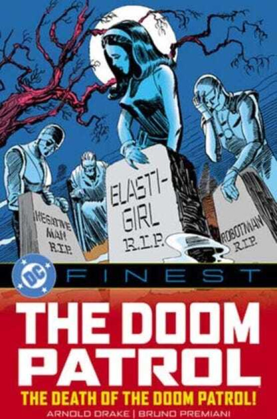 DC Finest: The Doom Patrol: The Death of the Doom Patrol!
